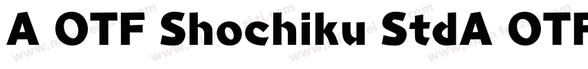 A OTF Shochiku StdA OTF 松竹 Std字体转换
